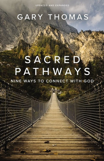 Sacred Pathways: Nine Ways to Connect with God 