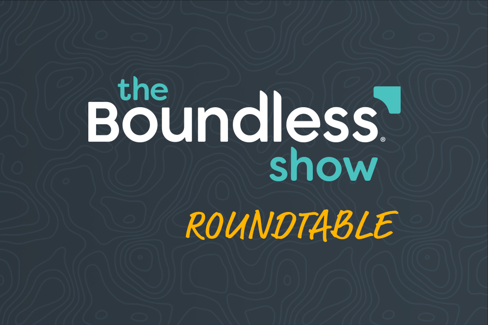 The Boundless Show: Roundtable Segment