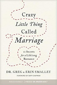 Crazy Little Thing Called Marriage: 12 Secrets for a Lifelong Romance