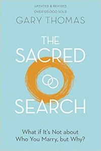 The Sacred Search: What if It’s Not About Who You Marry, but Why?