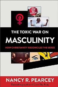 The Toxic War on Masculinity: How Christianity Reconciles the Sexes